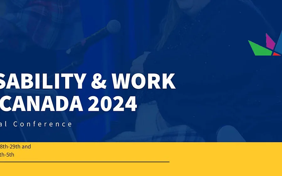 Disability Work Canada 2024 We hope you can join us BQ